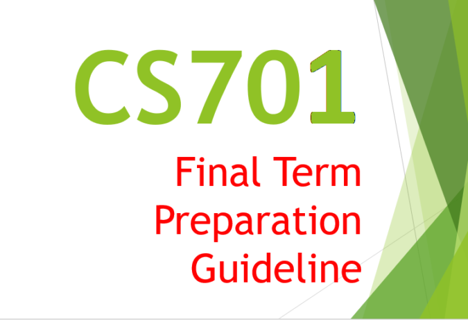 CS701 Final Term mega Preparation