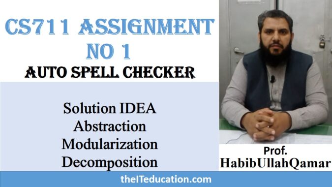 CS711 Assignment Solution no1 2019