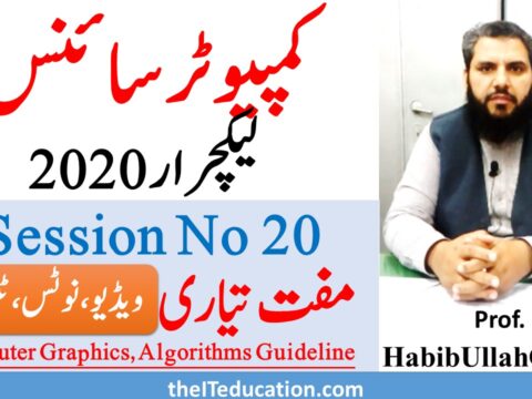 ppsc lecturer computer science test preparation 2020 - Grpahics and Algorithms
