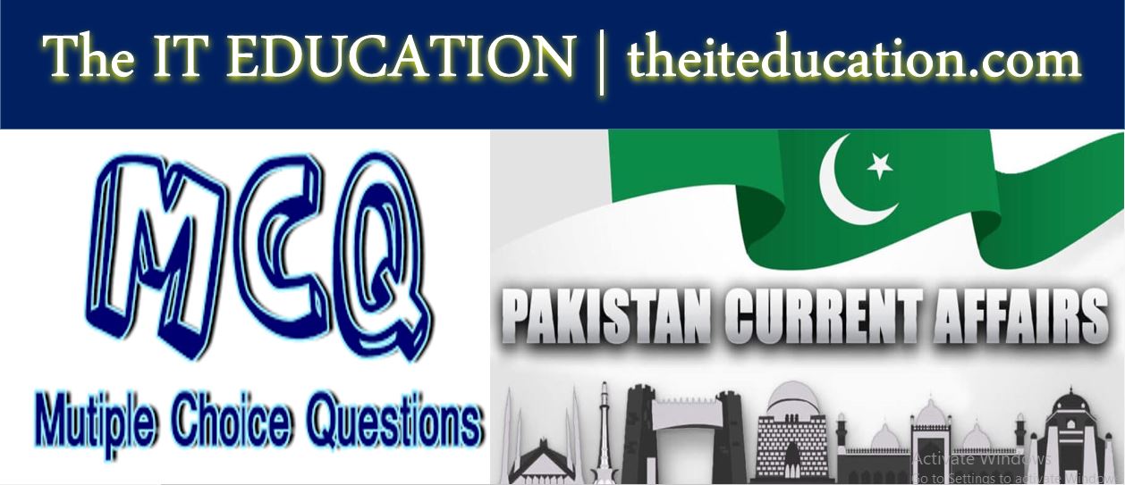 Pakistan Current Affairs MCQS 2021 Solved TheITEducation