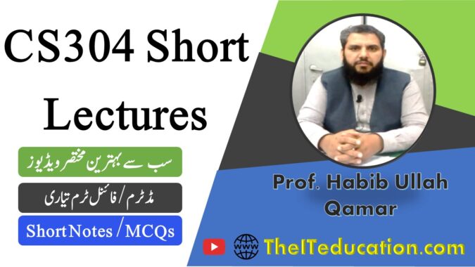 cs304 short lectures - cs304 short notes - cs304 midterm preparation - cs304 final term preparation revised course