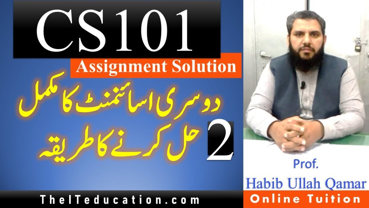CS101 Assignment 2 Spring 2021 Solution Guideline - TheITEducation.com