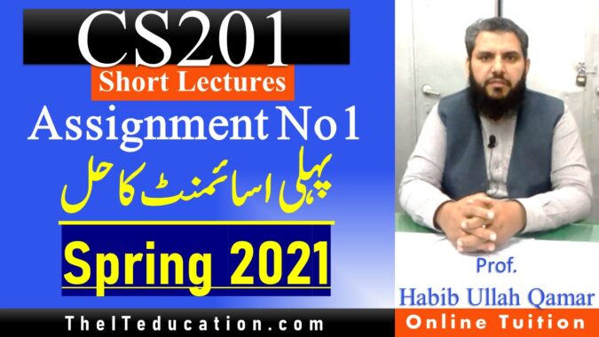 CS201 Assignment 1 Solution Guideline – Spring 2021 cs201 Assignment 1 Solution Guideline - Spring 2021