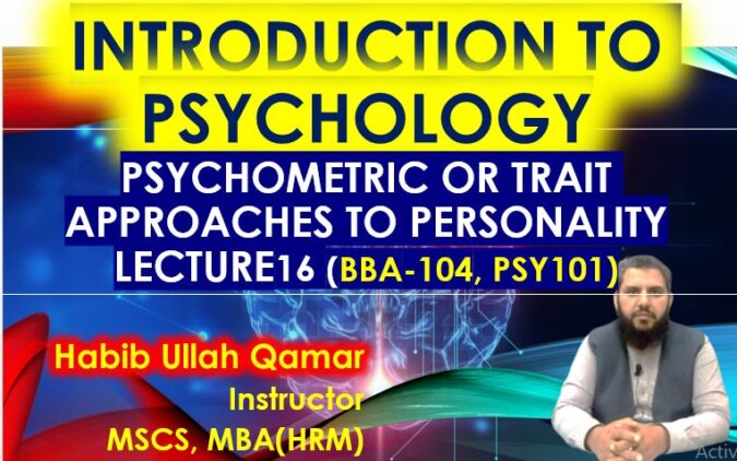 psychometric-or-trait-approaches-to-personality-introduction-to-psychology-lecture-16