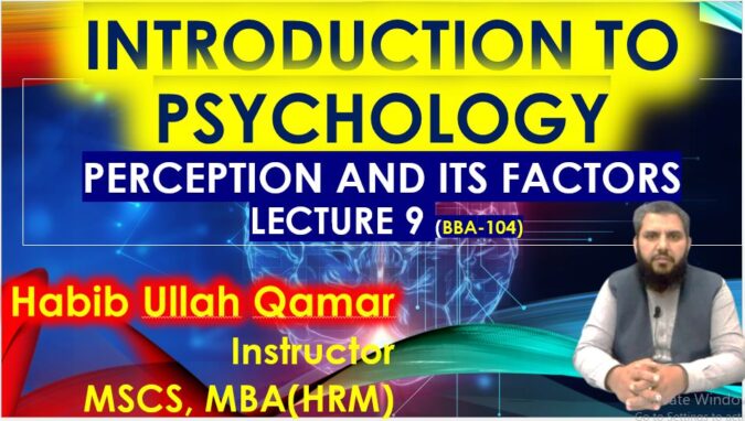 Factors of Perception |BBA-104 Introduction to Psychology in urdu hindi - Lecture-9 | Chapter 4